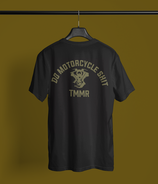 Do Motorcycle Shit T-Shirt